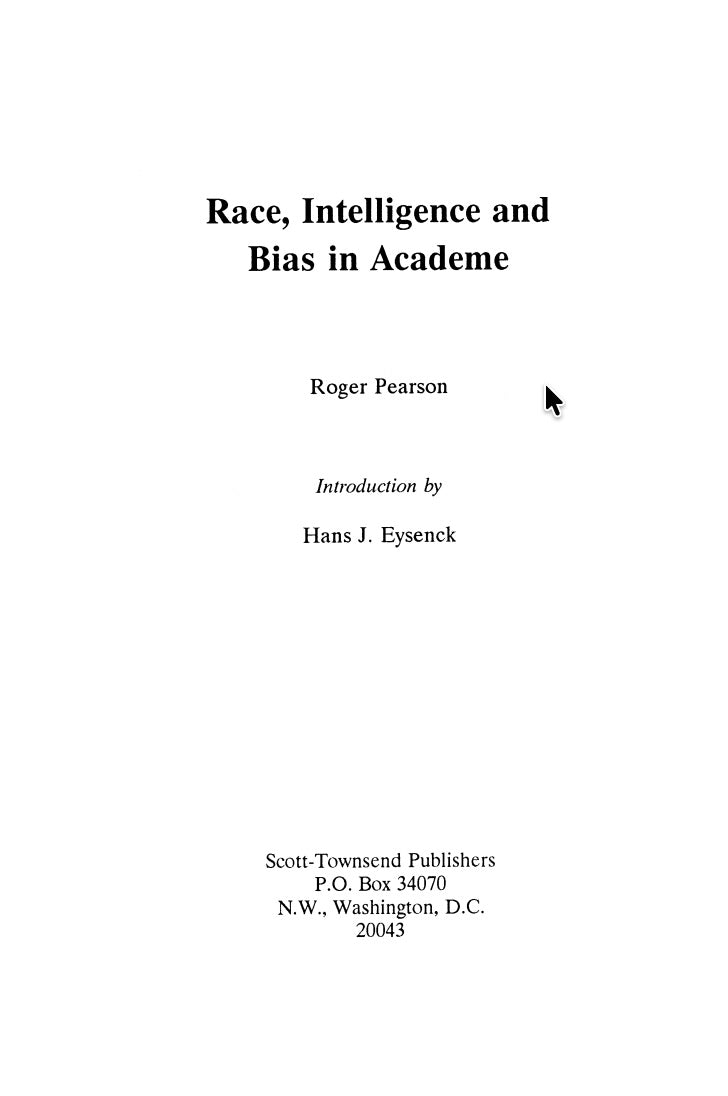 Race, Intelligence and Bias in Academe by Roger Pearson