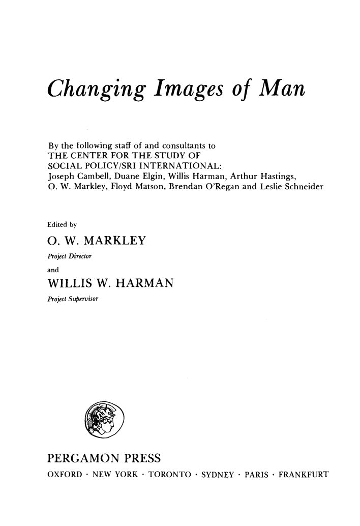 Changing Images of Man by O. W. Markley and Willis W. Harman (editors)