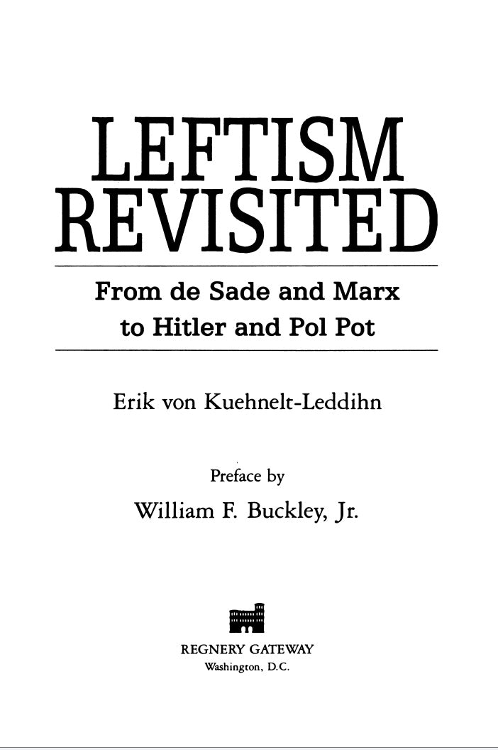 Leftism Revisited by Erik von Kuehnelt-Leddihn