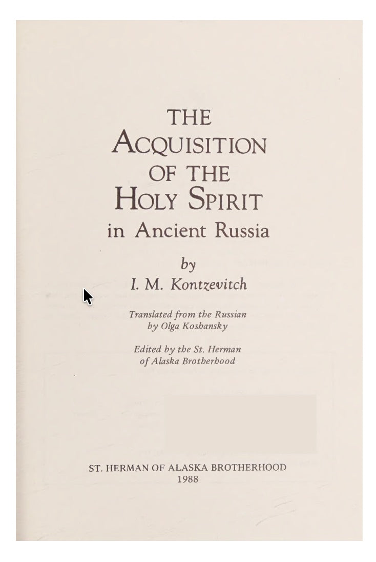 The Acquisition of the Holy Spirit in Ancient Russia by Ivan M. Kontzevitch
