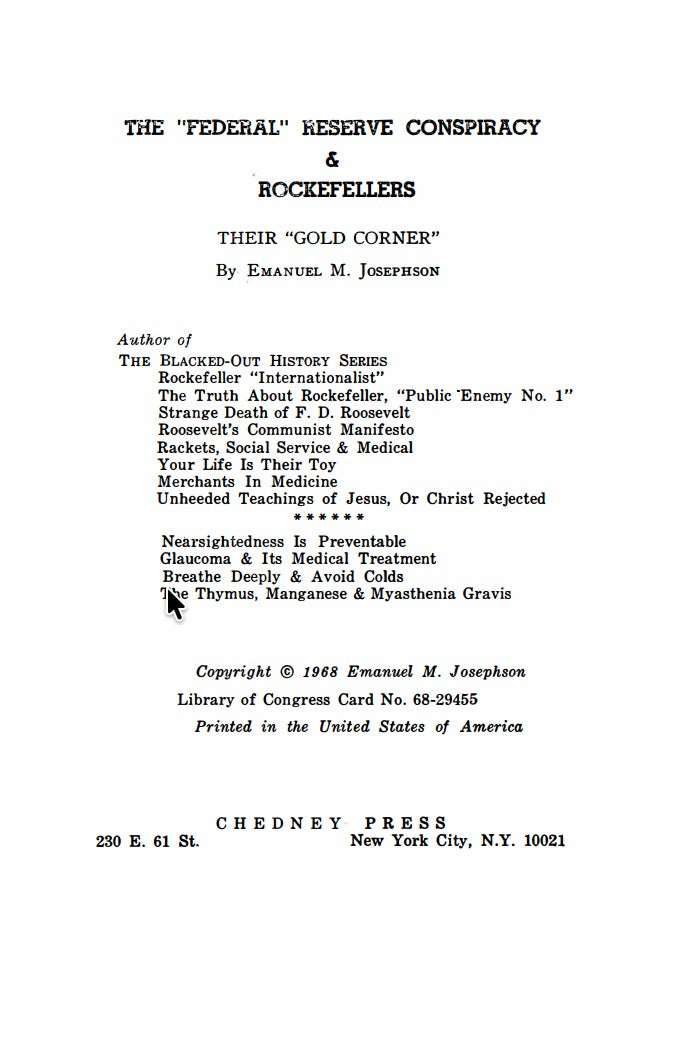 "Federal" Reserve Conspiracy & Rockefellers - Their "Gold Corner" by Emanuel Josephson