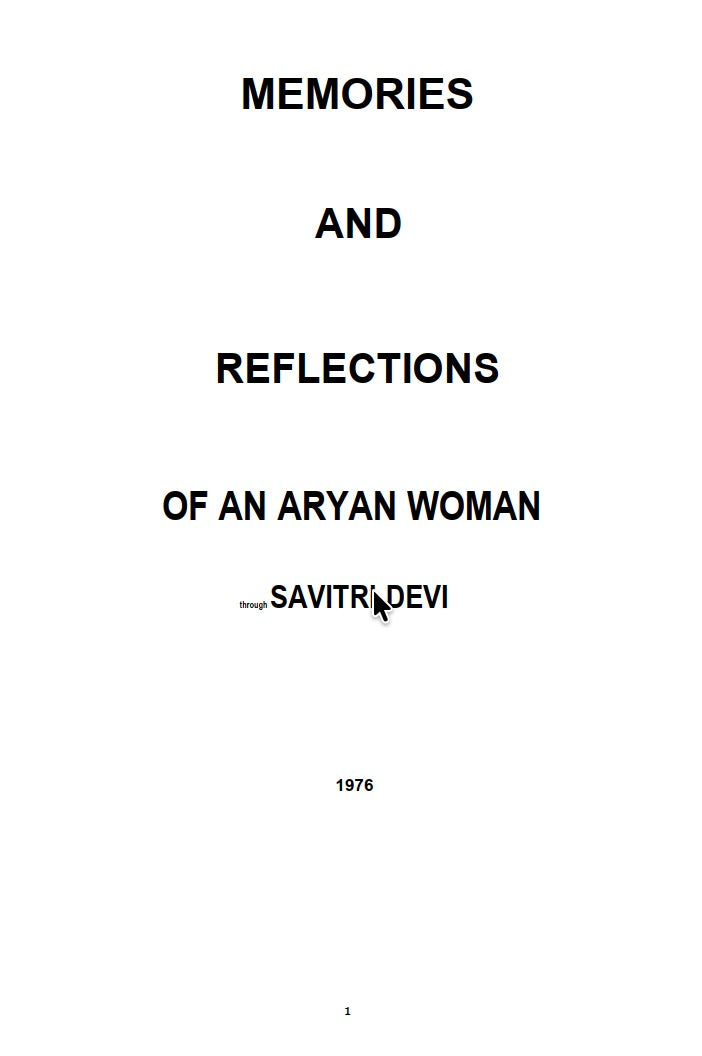 Memories and Reflections of an Aryan Woman by Savitri Devi
