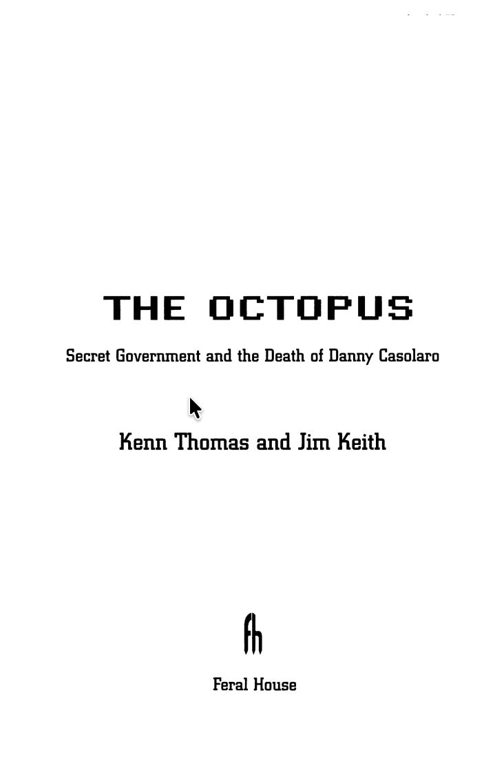 The Octopus by Kenn Thomas & Jim Keith [Danny Casolaro]