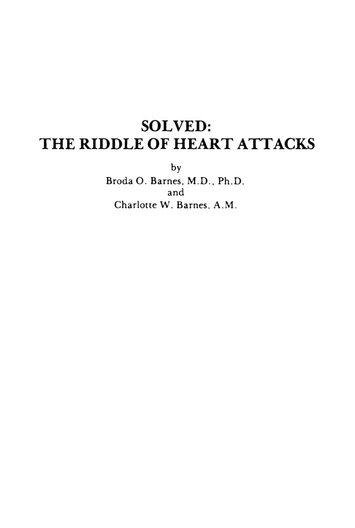 Solved: The Riddle of Heart Attacks by Broda Barnes