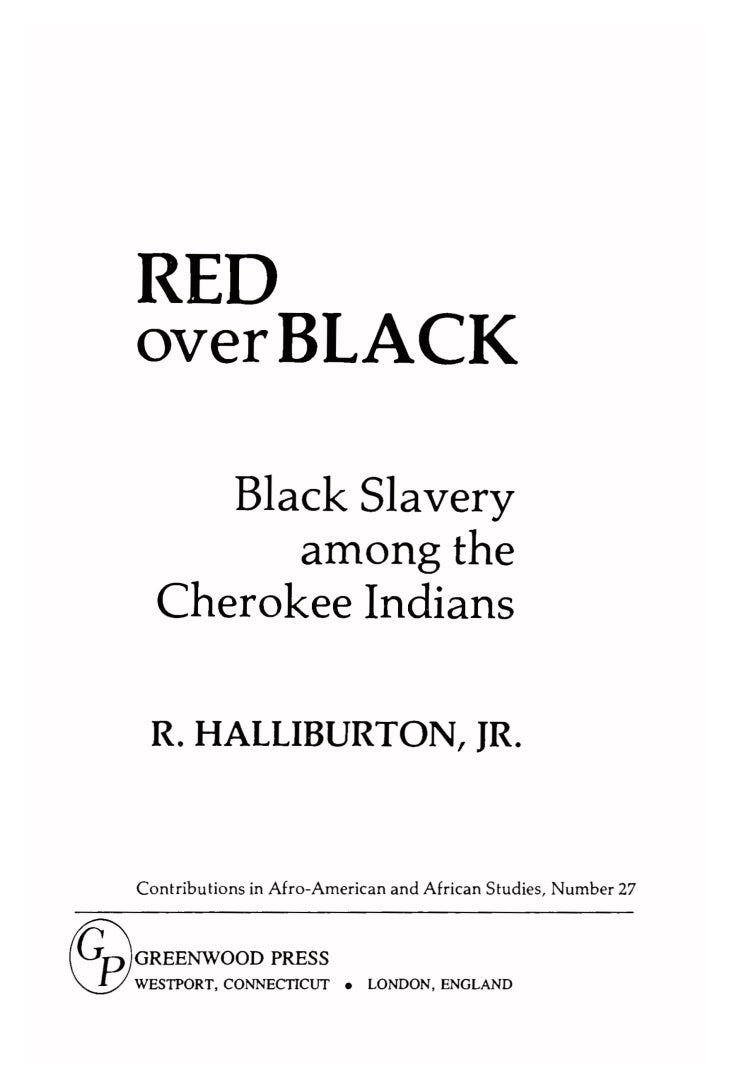 Red Over Black: Black Slavery Among the Cherokee Indians by R. Halliburton Jr.