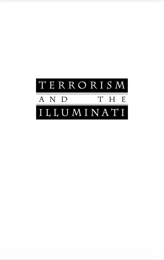 Terrorism and the Illuminati: A Three-Thousand-Year History by David Livingstone