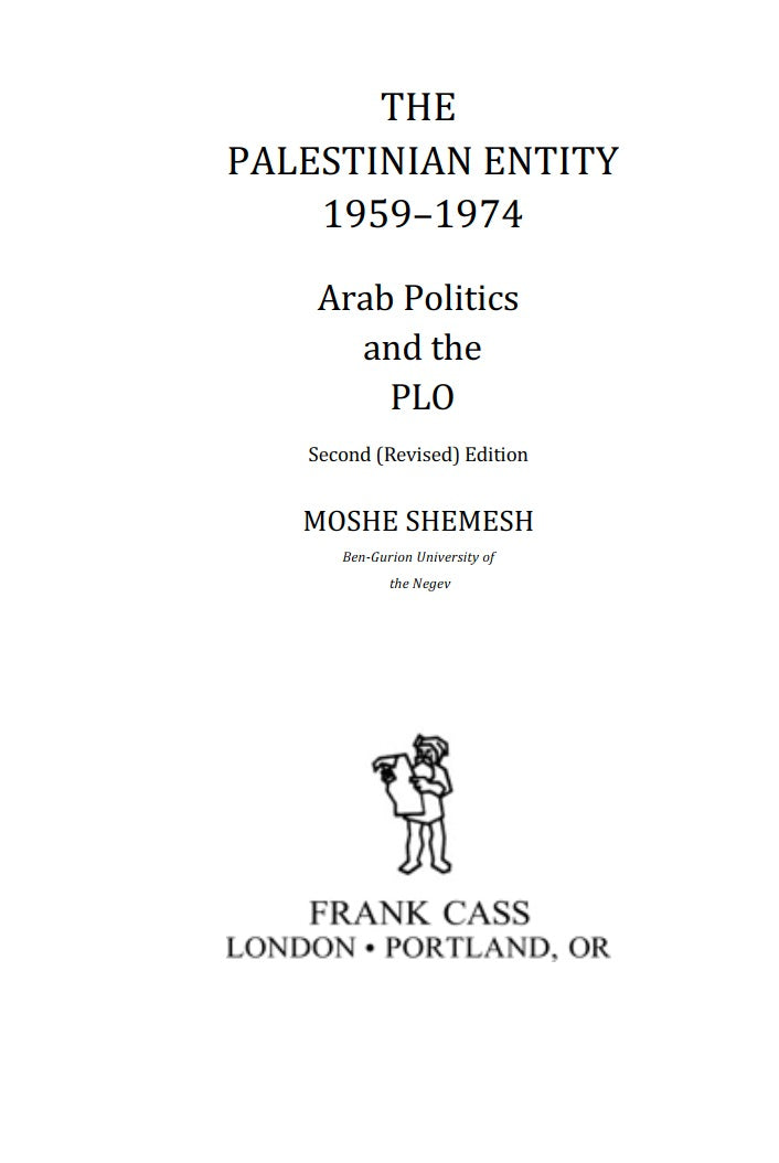 The Palestinian Entity 1959-1974 by Moshe Shemesh