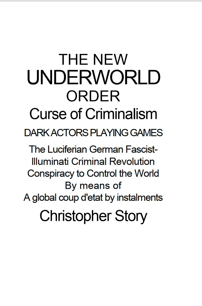 The New Underworld Order by Christopher Story
