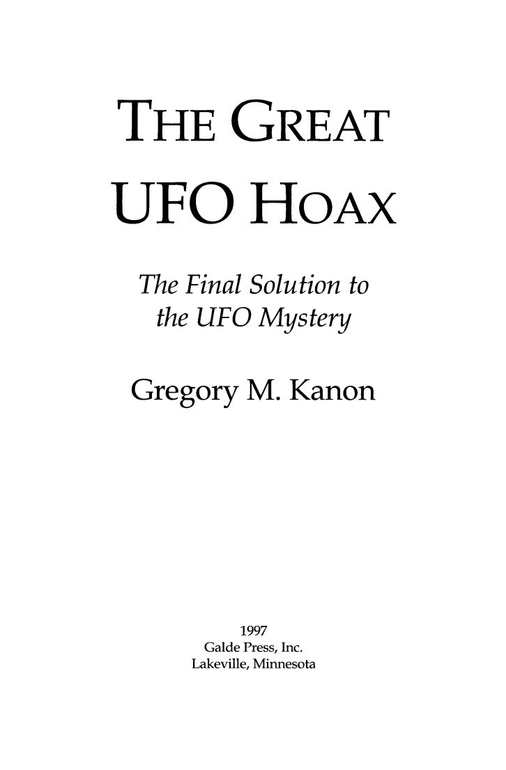 The Great UFO Hoax by Gregory M. Kanon
