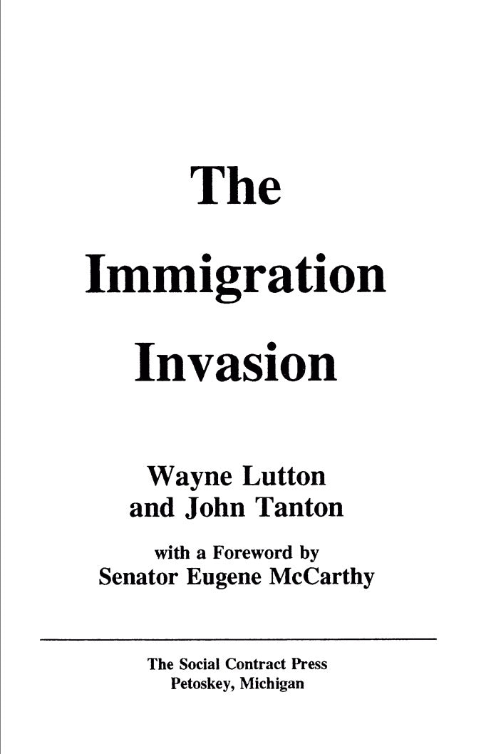 The Immigration Invasion by Wayne Lutton & John Tanton