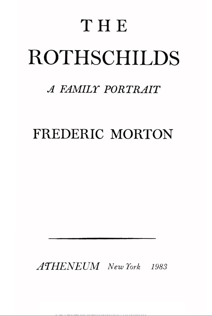 The Rothschilds by Frederic Morton