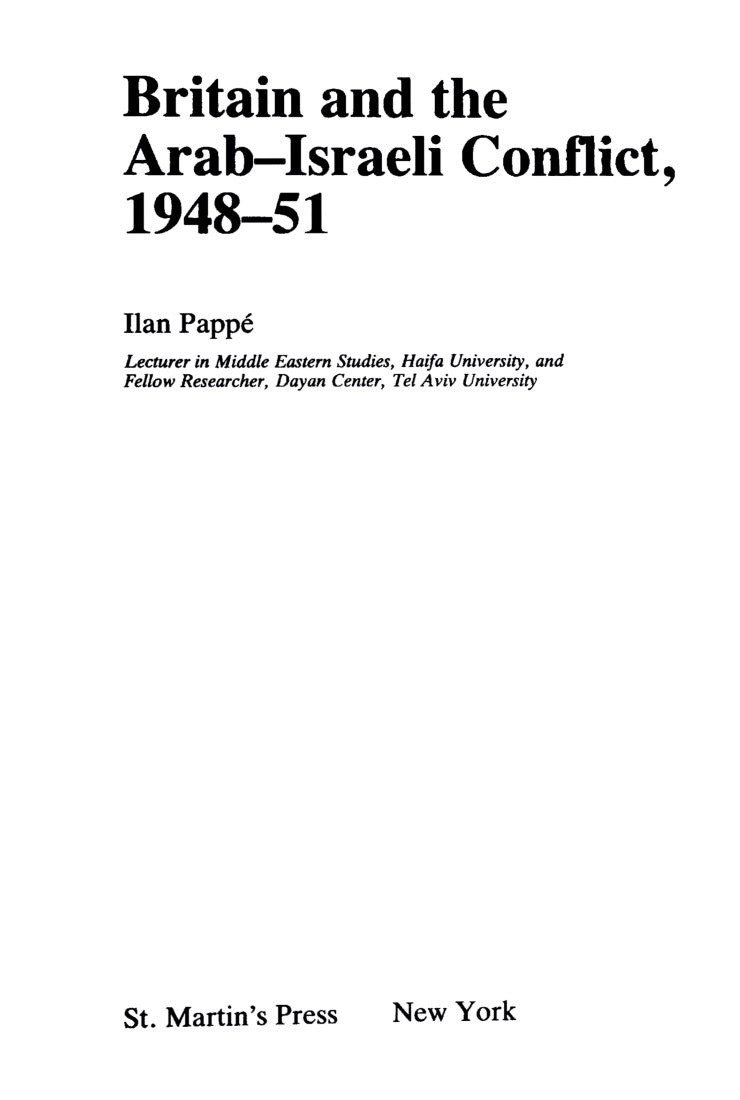 Britain and the Arab Israeli conflict, 1948–51 by Ilan Pappe