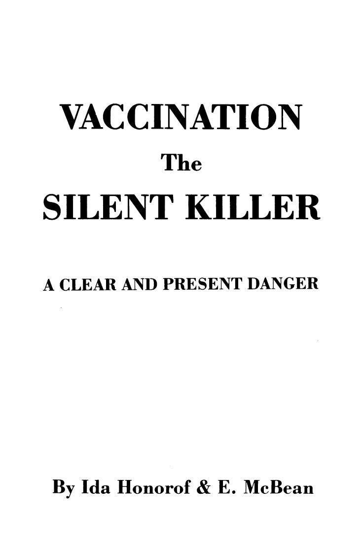 Vaccination the Silent Killer by Ida Honorof & Eleanor McBean