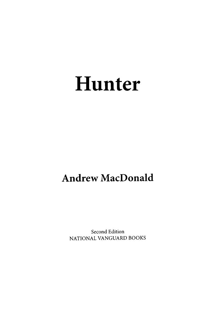 Hunter (2nd edition) by Andrew Macdonald [William Luther Pierce]