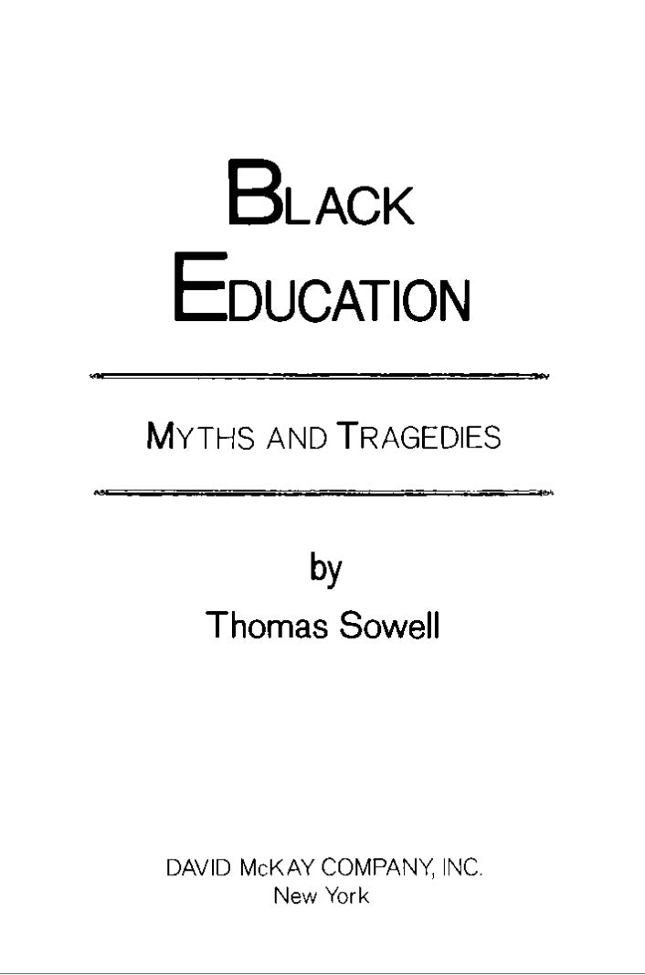 Black Education: Myths and Tragedies by Thomas Sowell